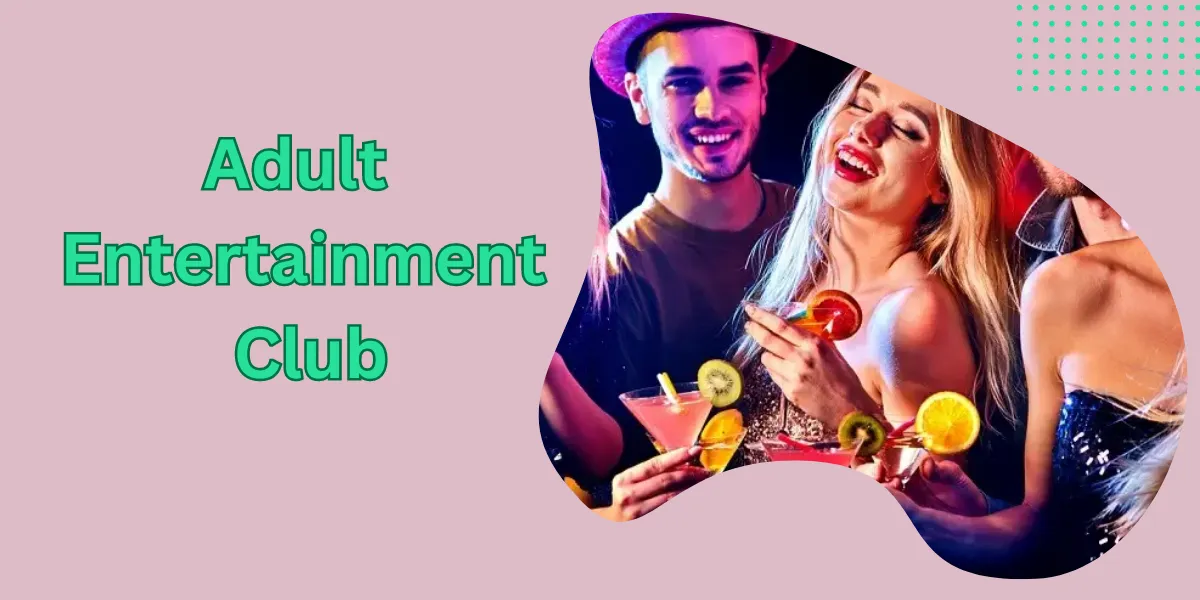 Adult Entertainment Club