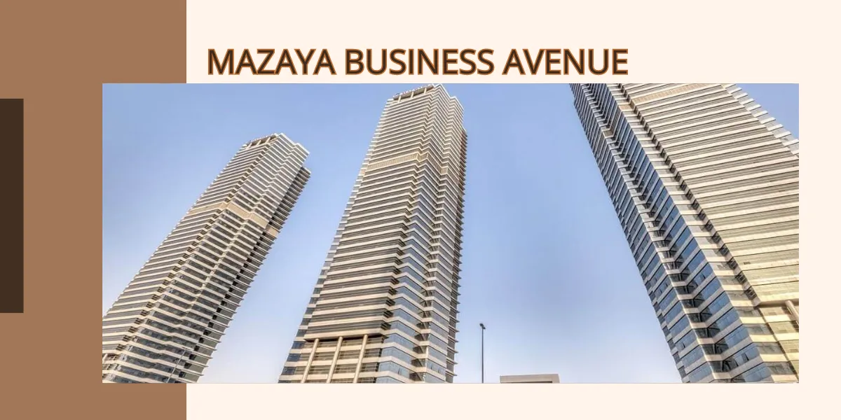 Mazaya Business Avenue