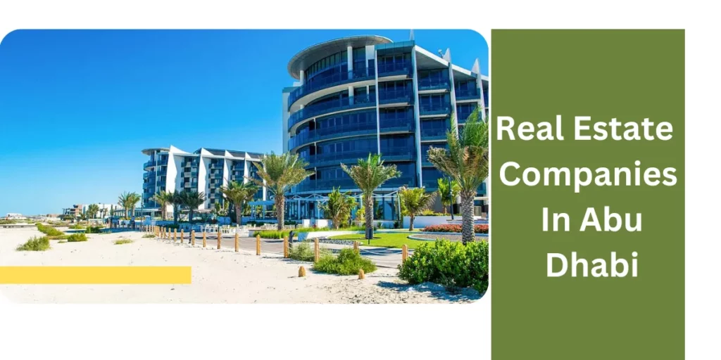 Real Estate Companies In Abu Dhabi