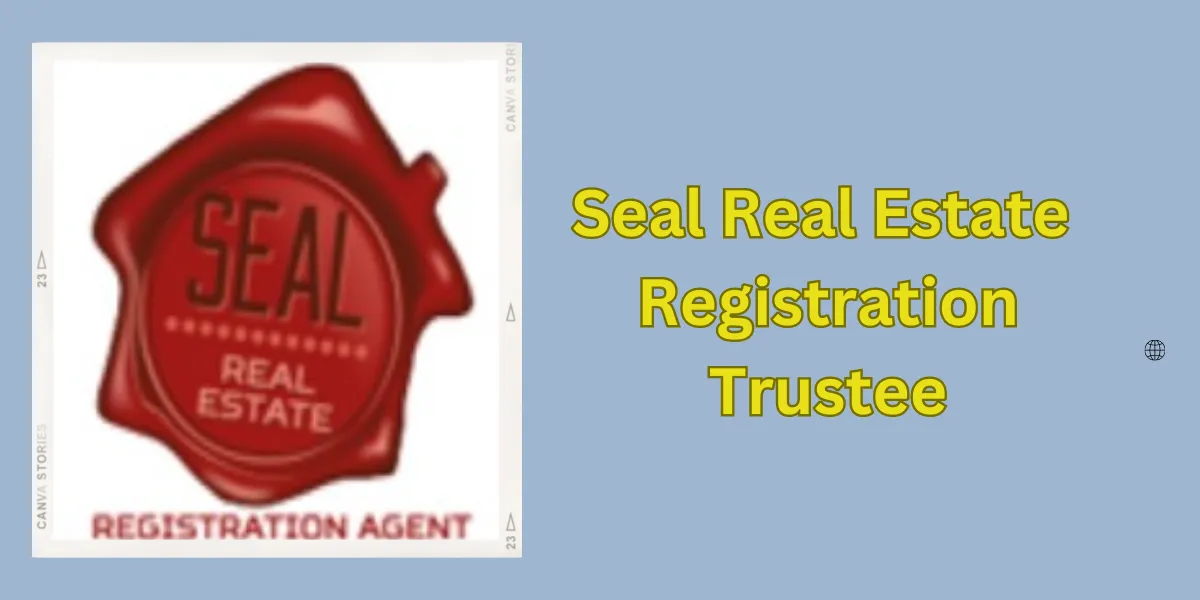 Seal Real Estate Registration Trustee