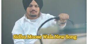 Sidhu Moose Wala New Song