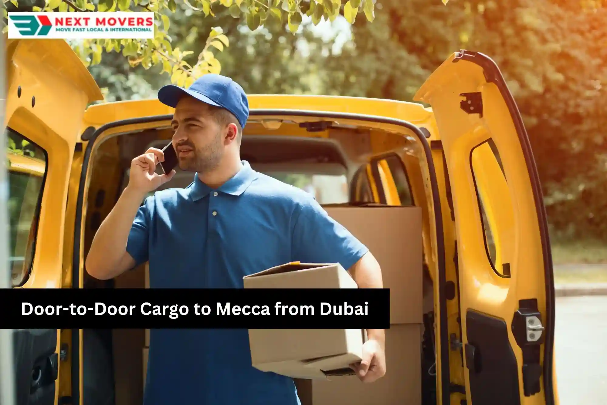 Door-to-Door Cargo to Mecca from Dubai | Fast Delivery