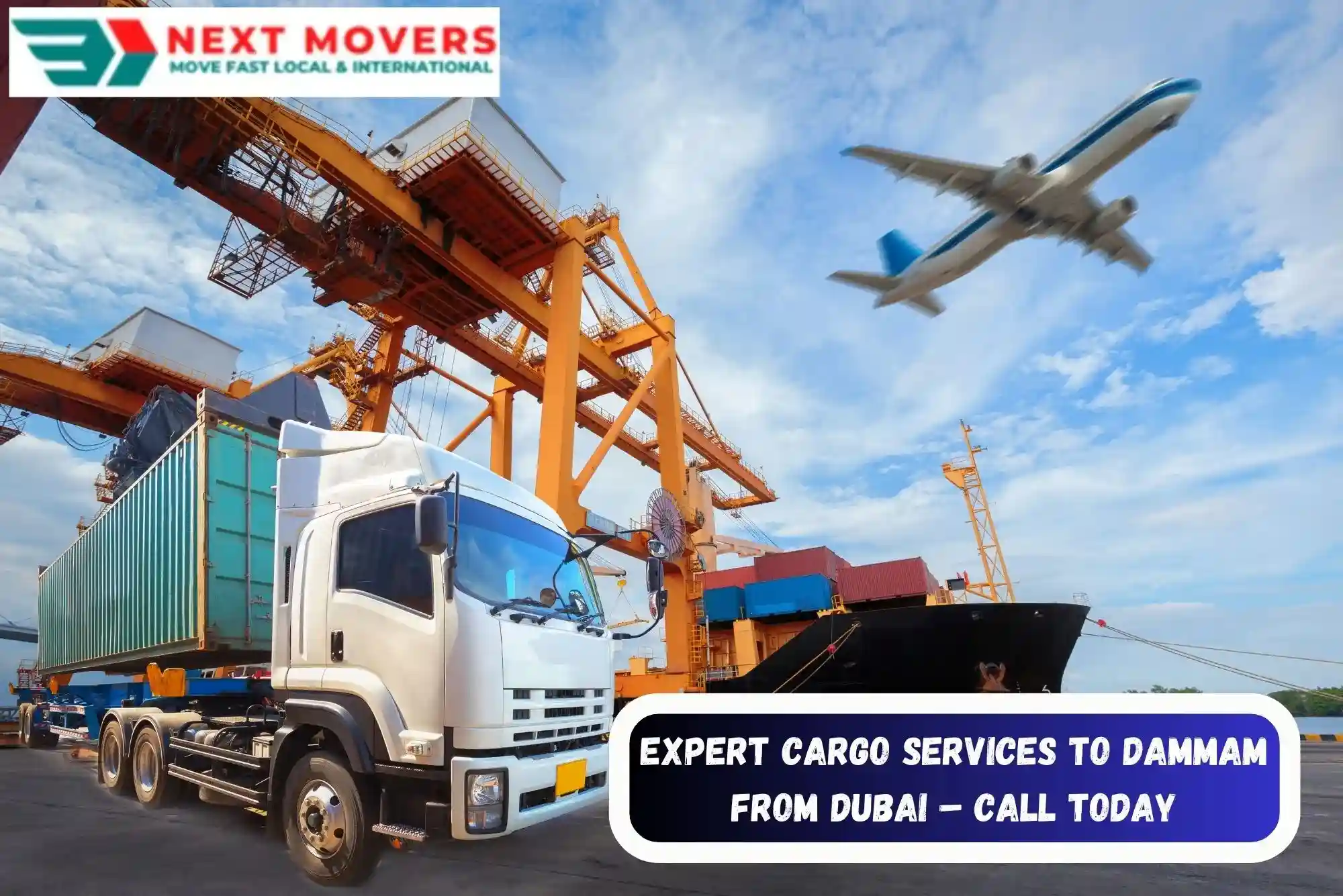 Expert Cargo Services to Dammam from Dubai – Call Today