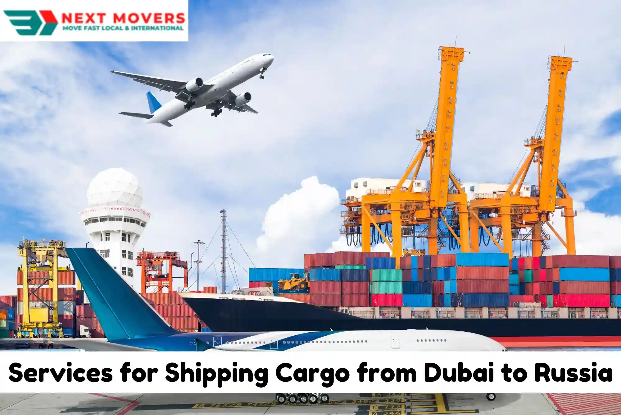  Services for Shipping Cargo from Dubai to Russia